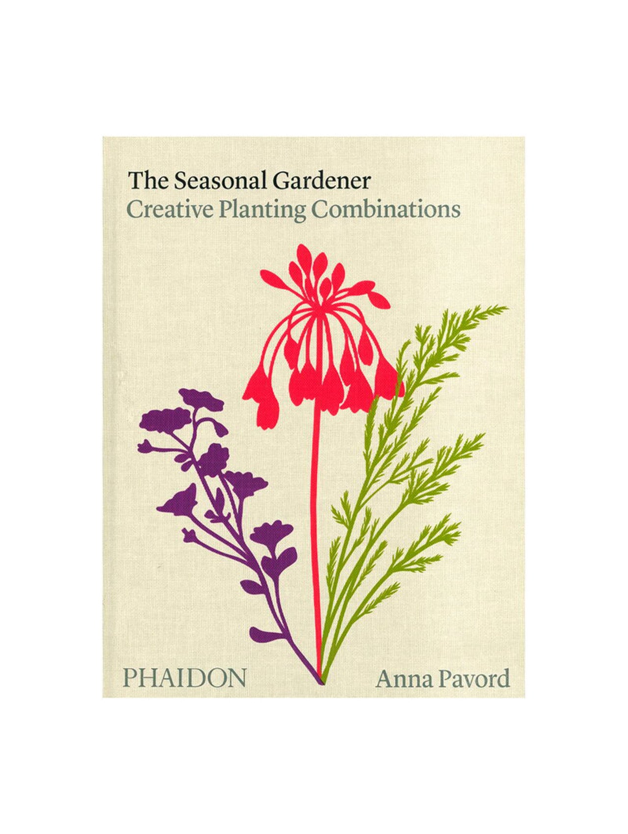 The Seasonal Gardener - Anna Pavord