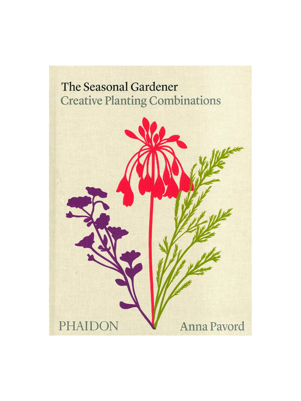 The Seasonal Gardener - Anna Pavord